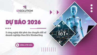 Dự báo 2026: 5 công nghệ đột phá cho chuyển đổi số doanh nghiệp theo Eric Kimberling