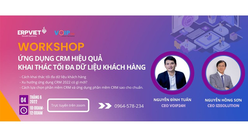 Workshop: Ứng dụng CRM hiệu quả - Khai thác tối đa dữ liệu khách hàng - Kinh nghiệm từ Case Study thực tế