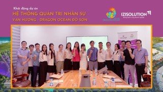 KHỞI ĐỘNG DỰ ÁN HỆ THỐNG QUẢN TRỊ NHÂN SỰ VẠN HƯƠNG - DRAGON OCEAN ĐỒ SƠN