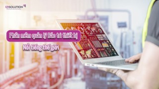 Các phần mềm quản lý bảo trì CMMS nổi tiếng thế giới: Có nên ứng dụng tại Việt Nam?      