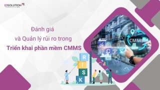 Chiến lược đánh giá và quản lý rủi ro trong triển khai phần mềm CMMS