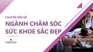 Cẩm nang Chuyển đổi số Ngành Chăm Sóc Sức Khỏe Sắc Đẹp cho doanh nghiệp vừa và nhỏ