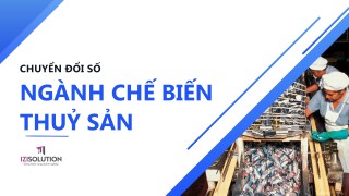 Cẩm nang Chuyển đổi số Ngành Chế Biến Thuỷ Sản cho doanh nghiệp vừa và nhỏ