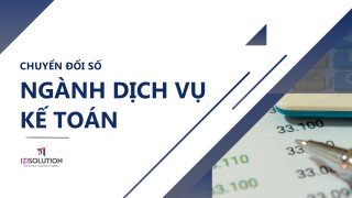 Cẩm nang Chuyển đổi số Ngành Dịch Vụ Kế Toán cho doanh nghiệp vừa và nhỏ