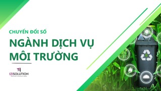 Cẩm nang Chuyển đổi số Ngành Dịch Vụ Môi Trường cho doanh nghiệp vừa và nhỏ