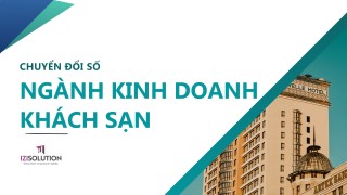 Cẩm nang Chuyển đổi số Ngành kinh doanh khách sạn cho doanh nghiệp vừa và nhỏ