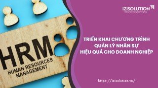 Triển khai chương trình quản lý nhân sự hiệu quả cho doanh nghiệp