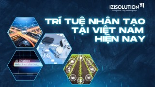 Trí tuệ nhân tạo (AI) tại Việt Nam hiện nay: Cơ hội và thách thức