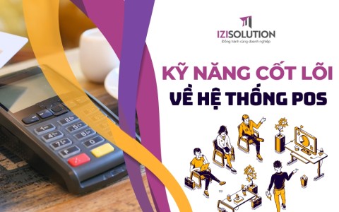 5 kỹ năng cốt lõi cần đào tạo cho nhân viên về hệ thống POS