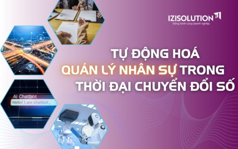 Tự động hoá quản lý nhân sự trong thời đại chuyển đổi số 