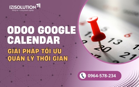 Tích Hợp Odoo và Google Calendar: Giải pháp tối ưu hóa quản lý thời gian