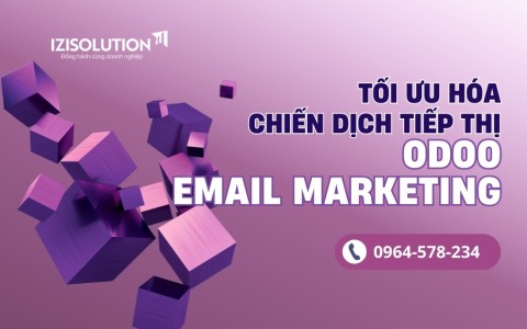 Tối ưu hóa chiến dịch tiếp thị với Odoo Email Marketing