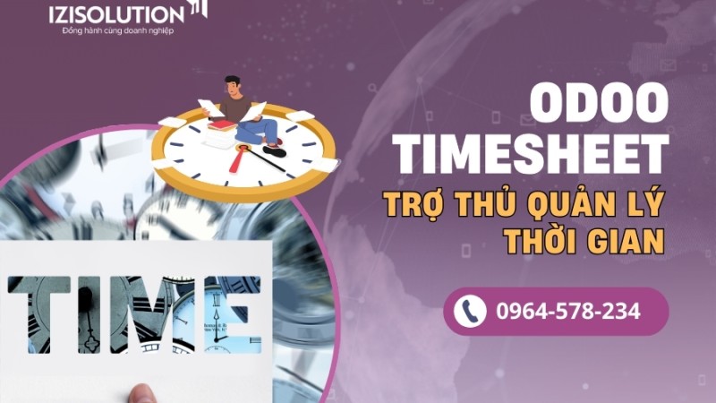 Tất tần tật về Odoo Timesheet - trợ thủ đắc lực quản lý thời gian cho doanh nghiệp