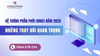 Tổng quan về hệ thống phân phối (DMS) năm 2025: Những thay đổi quan trọng và ứng dụng thực tế