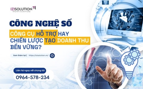 Công nghệ số: Công cụ hỗ trợ hay chiến lược tạo doanh thu bền vững?