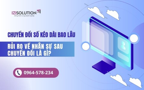 Chuyển đổi số kéo dài bao lâu và rủi ro về nhân sự sau chuyển đổi là gì?