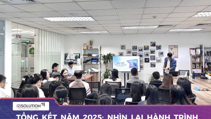 IZISolution - Tổng kết năm 2025: Nhìn lại hành trình và hướng tới tương lai
