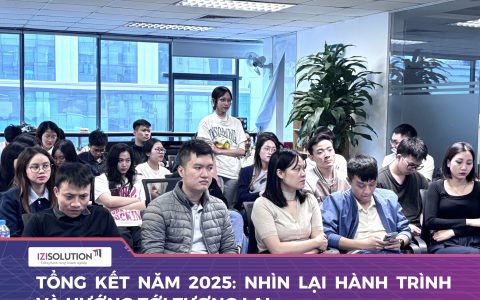 IZISolution - Tổng kết năm 2025: Nhìn lại hành trình và hướng tới tương lai