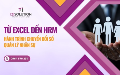Từ Excel đến HRM: Hành trình chuyển đổi số quản lý nhân sự
