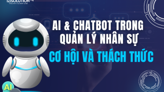 AI & Chatbot trong quản lý nhân sự: Cơ hội và thách thức