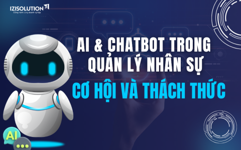 AI & Chatbot trong quản lý nhân sự: Cơ hội và thách thức