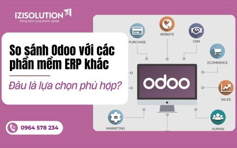 So sánh Odoo với các phần mềm ERP khác: Đâu là lựa chọn phù hợp?
