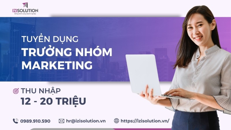  TUYỂN DỤNG TRƯỞNG NHÓM MARKETING