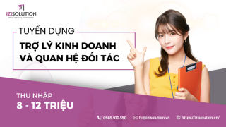  TUYỂN DỤNG TRỢ LÝ KINH DOANH & QUAN HỆ KHÁCH HÀNG