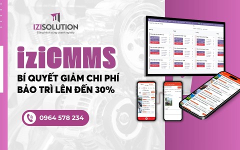 iziCMMS: Bí quyết giảm chi phí bảo trì lên đến 30%
