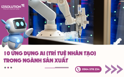 Top các ứng dụng AI (trí tuệ nhân tạo) trong sản xuất