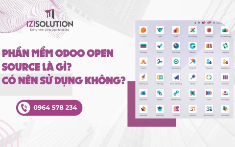 Phần mềm Odoo Open Source là gì? Có nên sử dụng không?