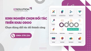 Kinh nghiệm chọn đối tác triển khai Odoo: Chọn đúng đối tác để thành công