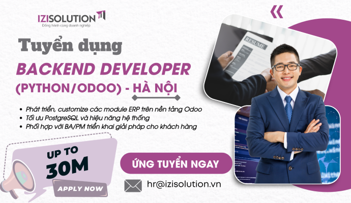[HÀ NỘI] TUYỂN DỤNG LẬP TRÌNH VIÊN BACKEND (PYTHON / ODOO) – UP TO 30 TRIỆU