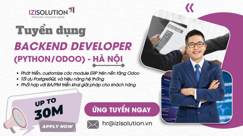 [HÀ NỘI] TUYỂN DỤNG LẬP TRÌNH VIÊN BACKEND (PYTHON / ODOO) – UP TO 30 TRIỆU