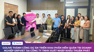 Golive thành công dự án triển khai phần mềm quản trị doanh nghiệp ERPViet tại Công ty TNHH Xuất Nhập khẩu Thuận Phát