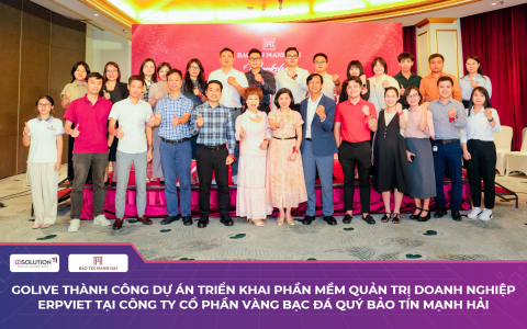 Golive thành công dự án triển khai phần mềm quản trị doanh nghiệp ERPViet tại Công ty Cổ phần vàng bạc đá quý Bảo Tín Mạnh Hải