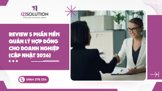Review 5 phần mềm quản lý hợp đồng cho doanh nghiệp (Cập nhật 2026)