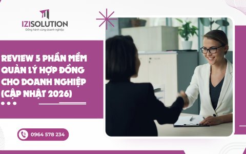 Review 5 phần mềm quản lý hợp đồng cho doanh nghiệp (Cập nhật 2026)