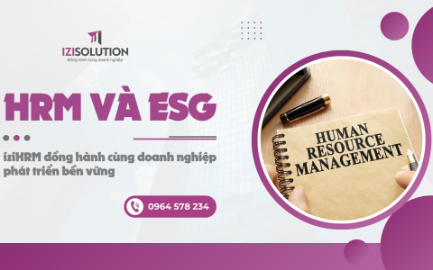 HRM và ESG: iziHRM đồng hành cùng doanh nghiệp phát triển bền vững