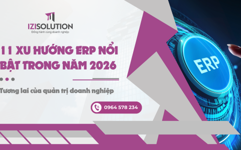 11 xu hướng ERP nổi bật trong năm 2026: Tương lai của quản trị doanh nghiệp