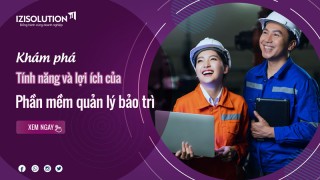 Khám phá tính năng và lợi ích của phần mềm quản lý bảo trì 