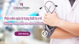  Phần mềm quản lý trang thiết bị y tế - Giải pháp thông minh cho các cơ sở y tế