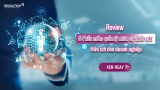 Review 5 phần mềm quản lý nhân sự miễn phí hữu ích cho doanh nghiệp