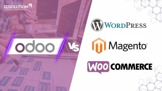 Odoo vs Wordpress vs Magento vs WooCommerce: So sánh 4 phần mềm xây dựng Website phổ biến hiện nay