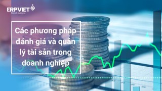 Các phương pháp đánh giá và quản lý tài sản trong doanh nghiệp