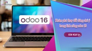 Khám phá thay đổi đáng chú ý trong tính năng odoo 16