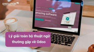  Lý giải toàn bộ thuật ngữ thường gặp về nền tảng Odoo