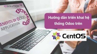 Triển khai Odoo Enterprise: Hướng dẫn triển khai hệ thống Odoo trên CentOS 8