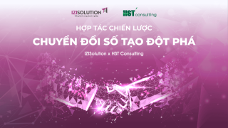 IZISolution x HST Consulting: Hợp tác chiến lược chuyển đổi số tạo đột phá