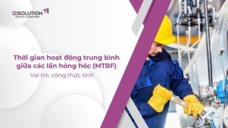 Thời Gian Hoạt Động Trung Bình giữa Các Lần Hỏng Hóc (MTBF): Vai trò, công thức tính